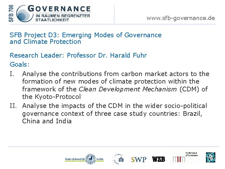 www. sfb-governance. de SFB Project D 3: Emerging Modes of Governance and Climate Protection