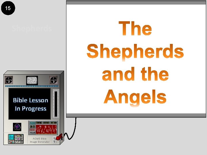15 Shepherds Bible Lesson In Progress ACME Bible Image Generator 
