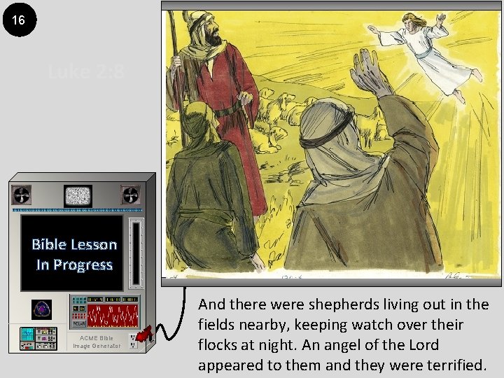 16 Luke 2: 8 Bible Lesson In Progress ACME Bible Image Generator And there