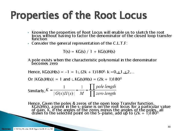Properties of the Root Locus • • Knowing the properties of Root Locus will