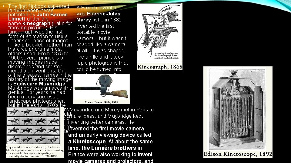  • The first flipbook appeared A French inventor in 1868 when it was