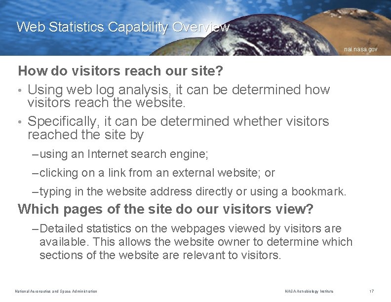Web Statistics Capability Overview nai. nasa. gov How do visitors reach our site? •