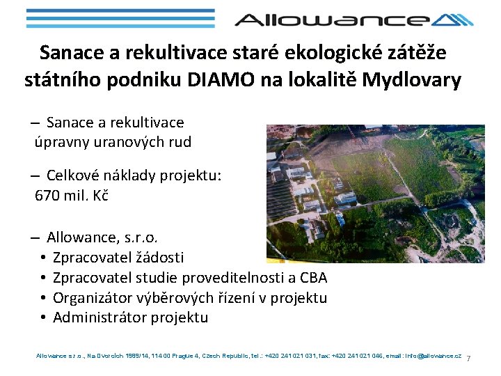 Sanace a rekultivace staré ekologické zátěže státního podniku DIAMO na lokalitě Mydlovary – Sanace