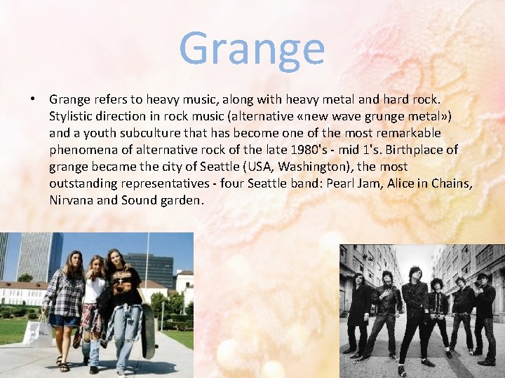 Grange • Grange refers to heavy music, along with heavy metal and hard rock.