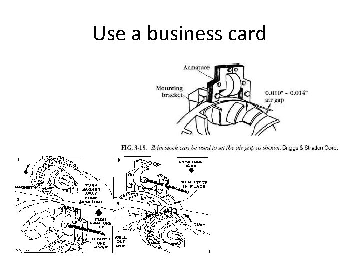 Use a business card 