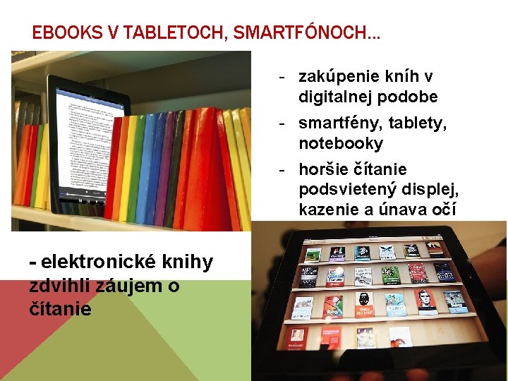 EBOOKS V TABLETOCH, SMARTFÓNOCH. . . - zakúpenie kníh v digitalnej podobe - smartfény,