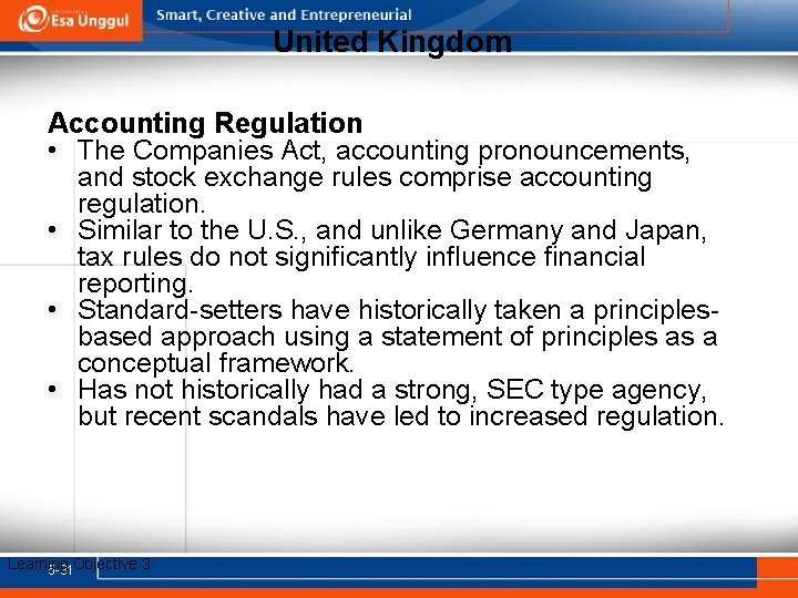 United Kingdom Accounting Regulation • The Companies Act, accounting pronouncements, and stock exchange rules