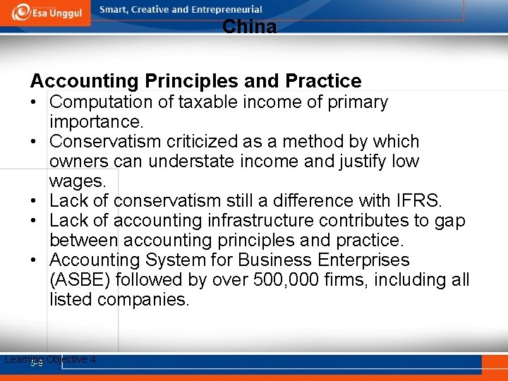 China Accounting Principles and Practice • Computation of taxable income of primary importance. •