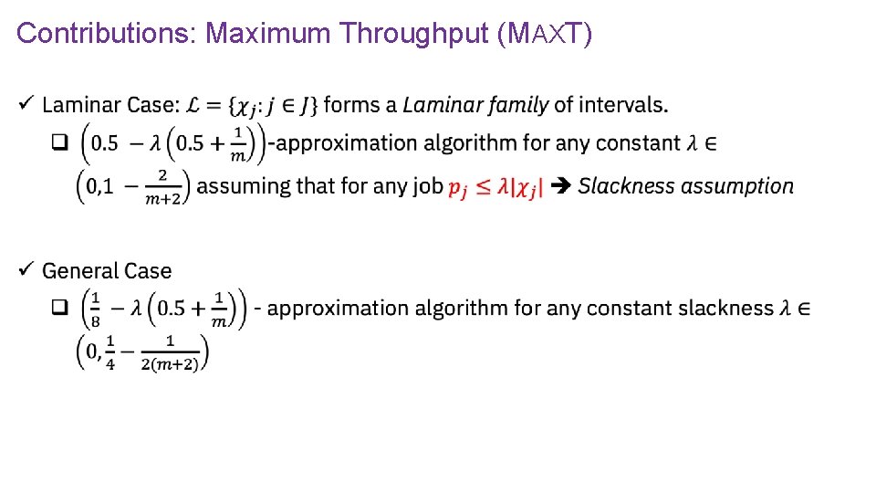 Contributions: Maximum Throughput (MAXT) 