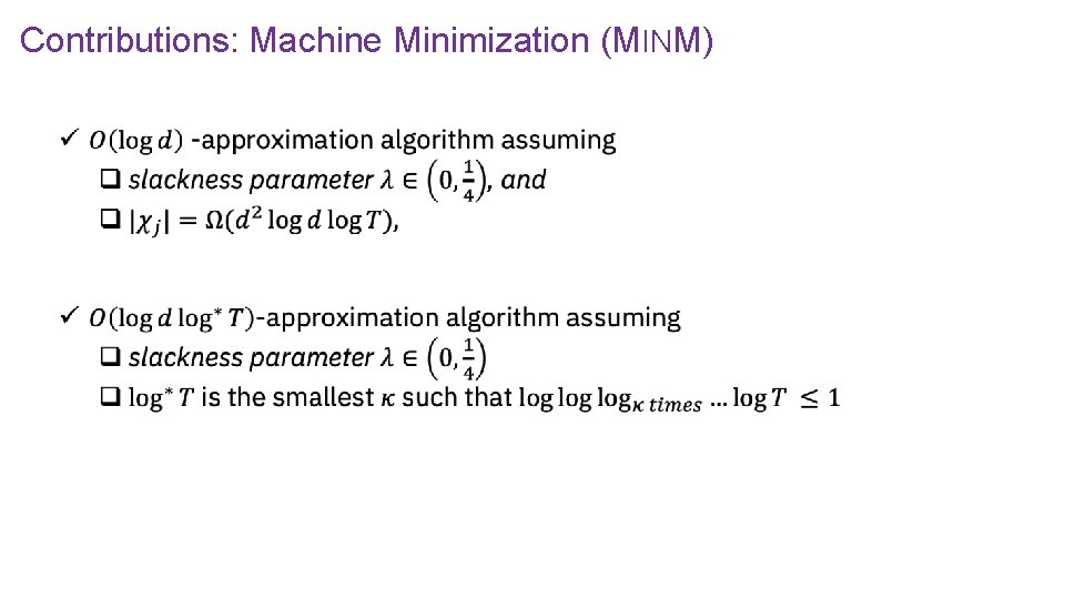 Contributions: Machine Minimization (MINM) 
