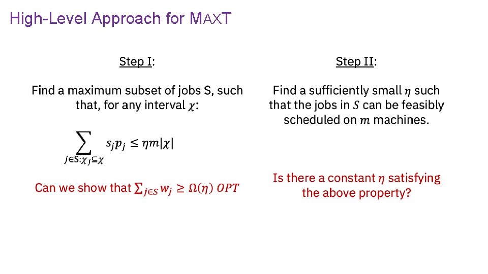 High-Level Approach for MAXT 