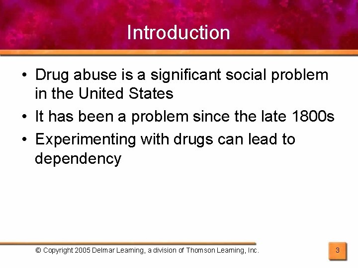 Introduction • Drug abuse is a significant social problem in the United States •