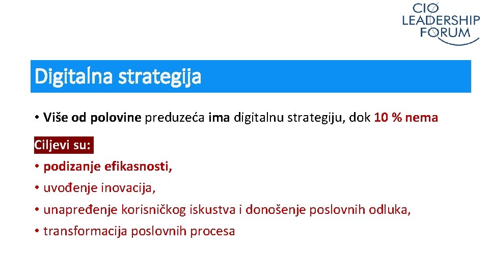 Digitalna strategija • Više od polovine preduzeća ima digitalnu strategiju, dok 10 % nema