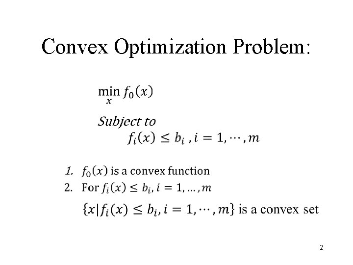 Convex Optimization Problem: 2 