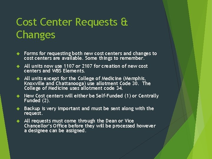 Cost Center Requests & Changes Forms for requesting both new cost centers and changes