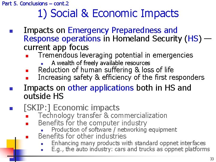 Part 5. Conclusions – cont. 2 1) Social & Economic Impacts n Impacts on