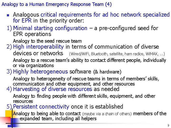 Analogy to a Human Emergency Response Team (4) Analogous critical requirements for ad hoc