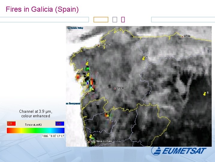 Fires in Galicia (Spain) Channel at 3. 9 µm, colour enhanced 330 