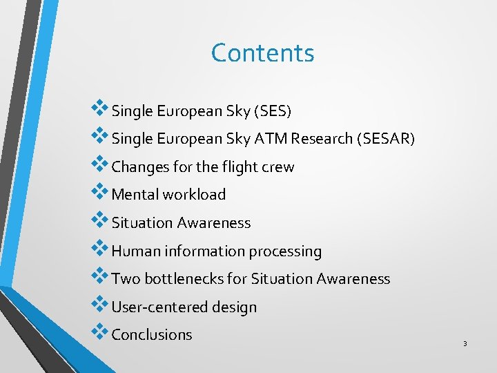 Contents v. Single European Sky (SES) v. Single European Sky ATM Research (SESAR) v.