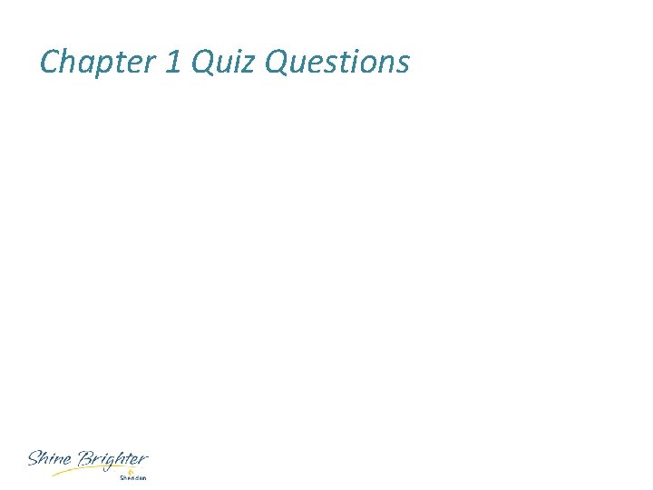Chapter 1 Quiz Questions 