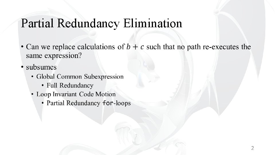 Partial Redundancy Elimination • 2 