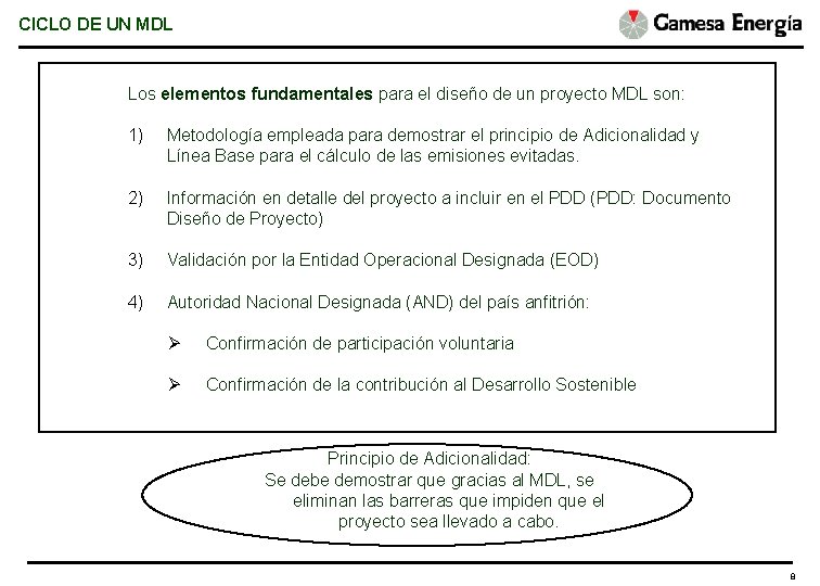 CICLO DE UN MDL Los elementos fundamentales para el diseño de un proyecto MDL