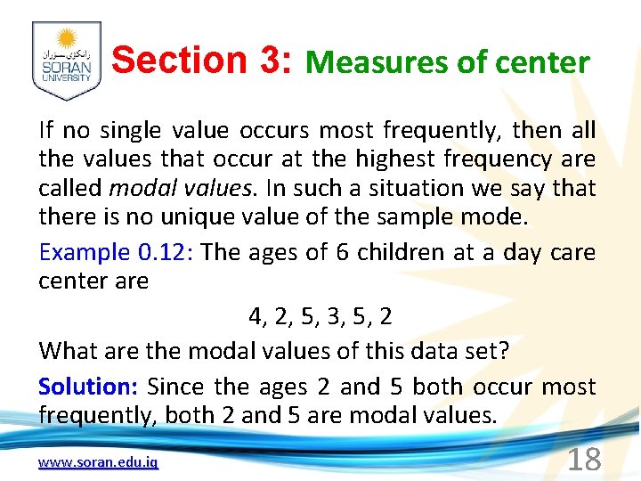 Section 3: Measures of center If no single value occurs most frequently, then all