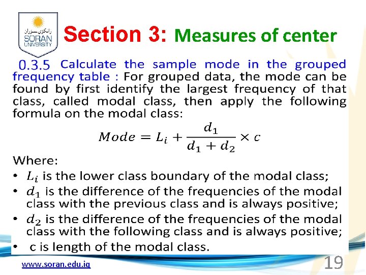 Section 3: Measures of center www. soran. edu. iq 19 