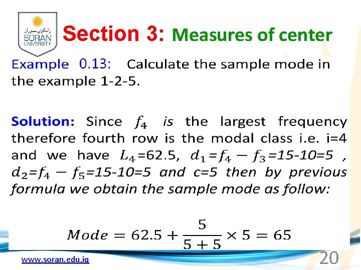 Section 3: Measures of center www. soran. edu. iq 20 