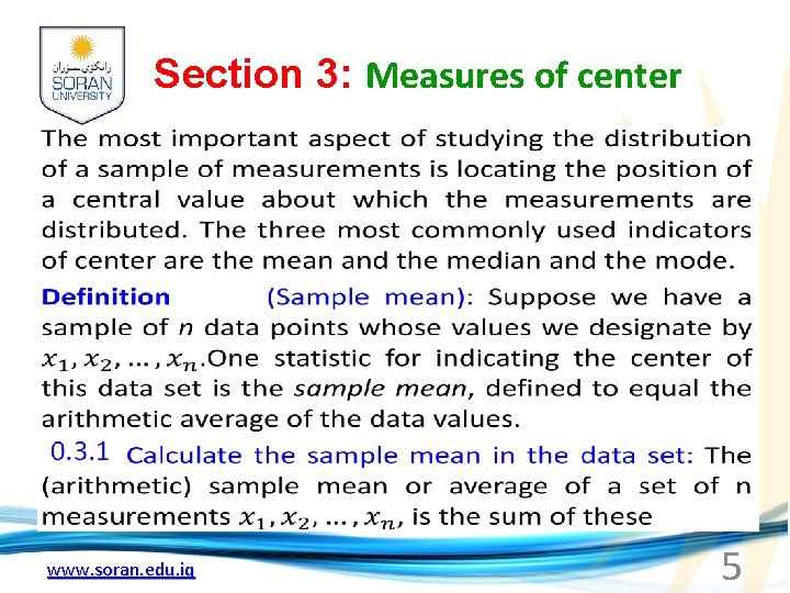 Section 3: Measures of center www. soran. edu. iq 5 