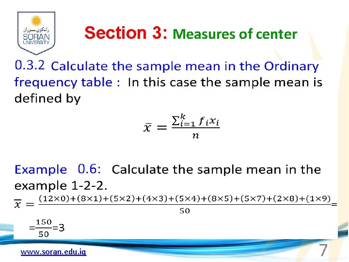 Section 3: Measures of center www. soran. edu. iq 7 