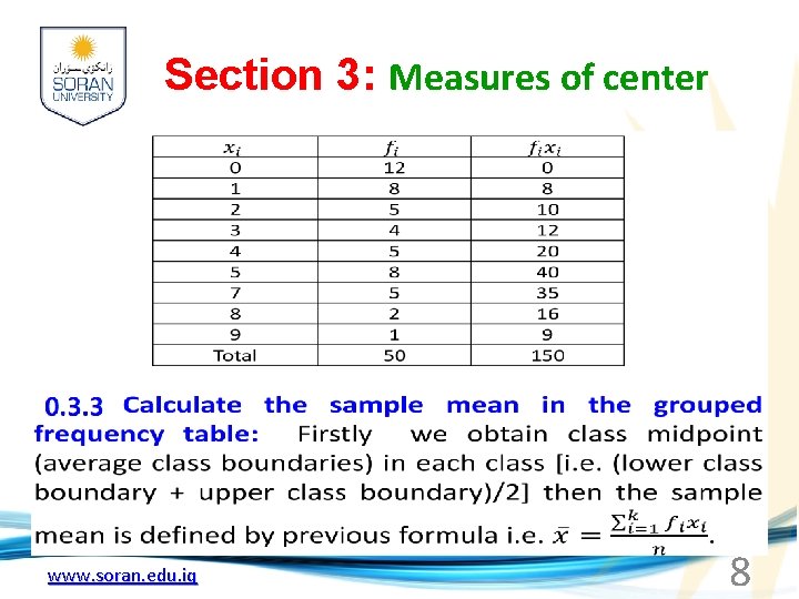 Section 3: Measures of center www. soran. edu. iq 8 
