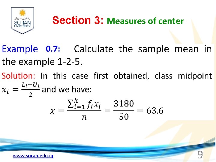 Section 3: Measures of center www. soran. edu. iq 9 