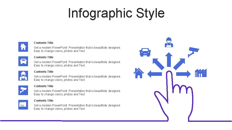 Infographic Style Contents Title Get a modern Power. Point Presentation that is beautifully designed.