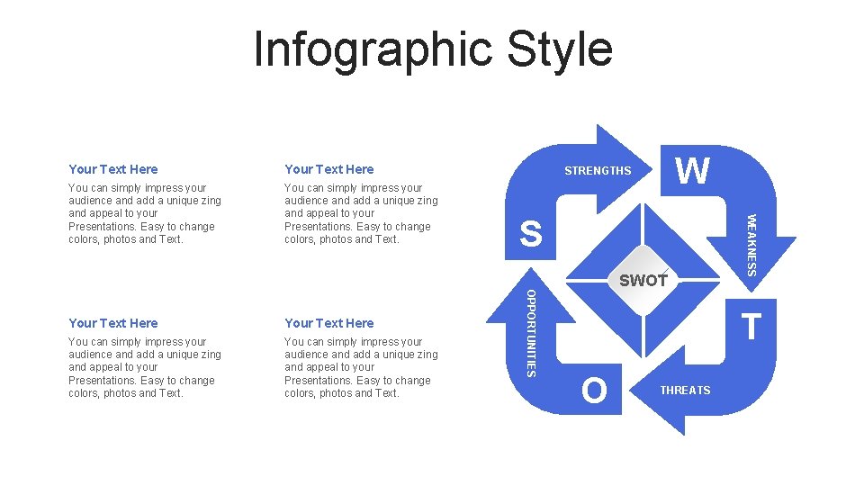 Infographic Style Your Text Here You can simply impress your audience and add a