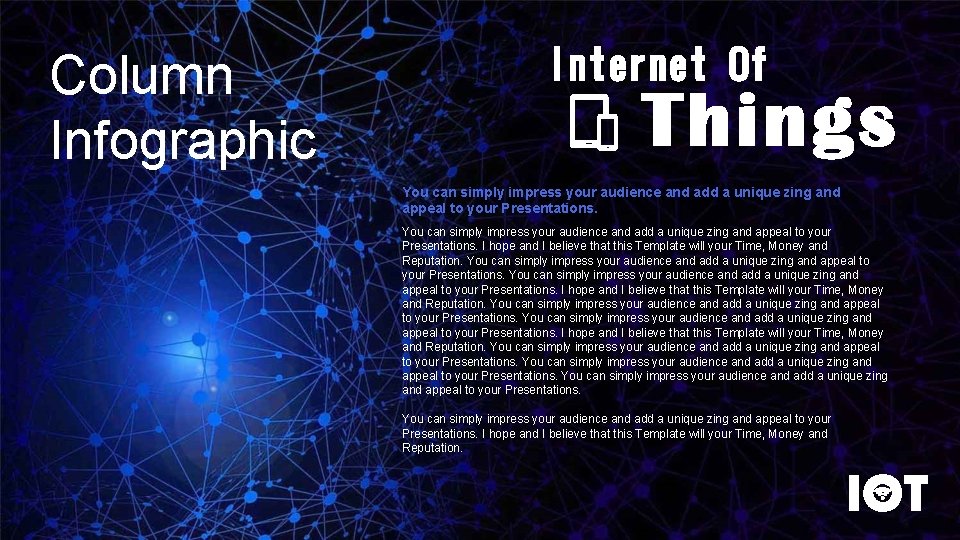 Column Infographic You can simply impress your audience and add a unique zing and