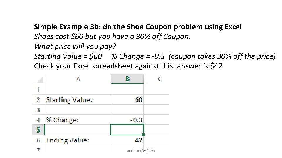 Simple Example 3 b: do the Shoe Coupon problem using Excel Shoes cost $60
