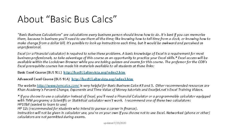 About “Basic Bus Calcs” “Basic Business Calculations” are calculations every business person should know
