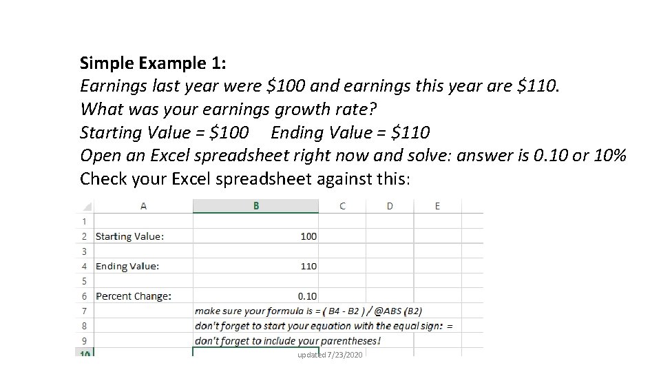 Simple Example 1: Earnings last year were $100 and earnings this year are $110.