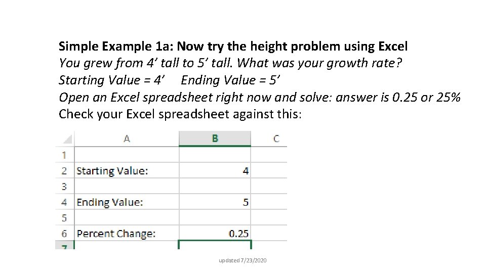 Simple Example 1 a: Now try the height problem using Excel You grew from