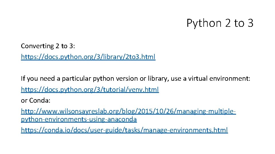Python 2 to 3 Converting 2 to 3: https: //docs. python. org/3/library/2 to 3. Python 2 to 3 Converting 2 to 3: https: //docs. python. org/3/library/2 to 3.