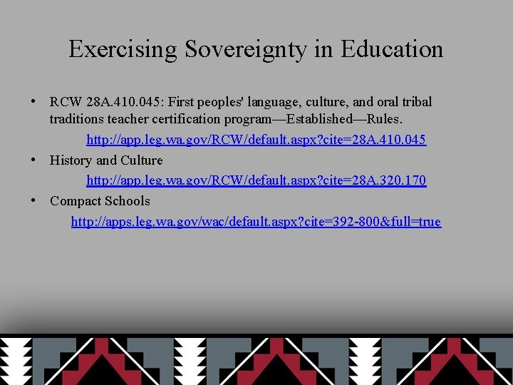 Exercising Sovereignty in Education • RCW 28 A. 410. 045: First peoples' language, culture,