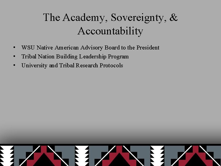 The Academy, Sovereignty, & Accountability • WSU Native American Advisory Board to the President