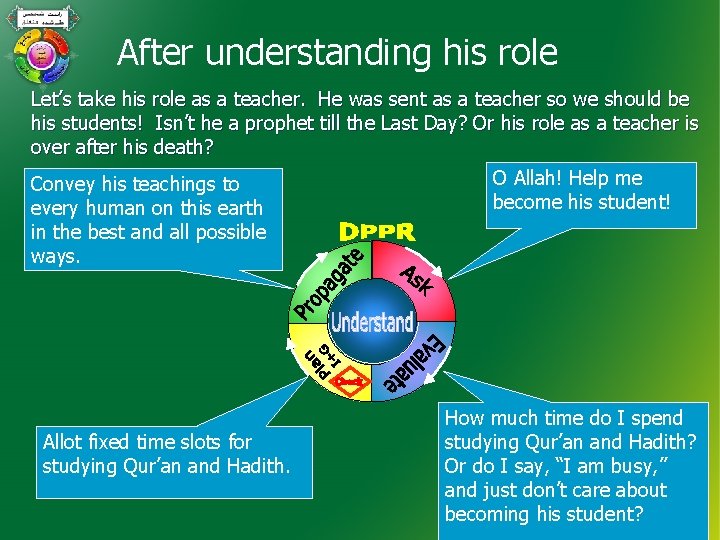 After understanding his role Let’s take his role as a teacher. He was sent