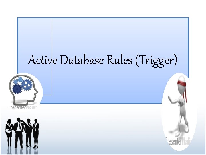 Active Database Rules (Trigger) 