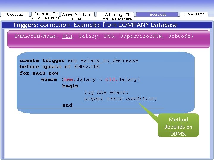 Introduction Definition Of Active Database Rules Advantage Of Active Database Exercices Conclusion Triggers: correction