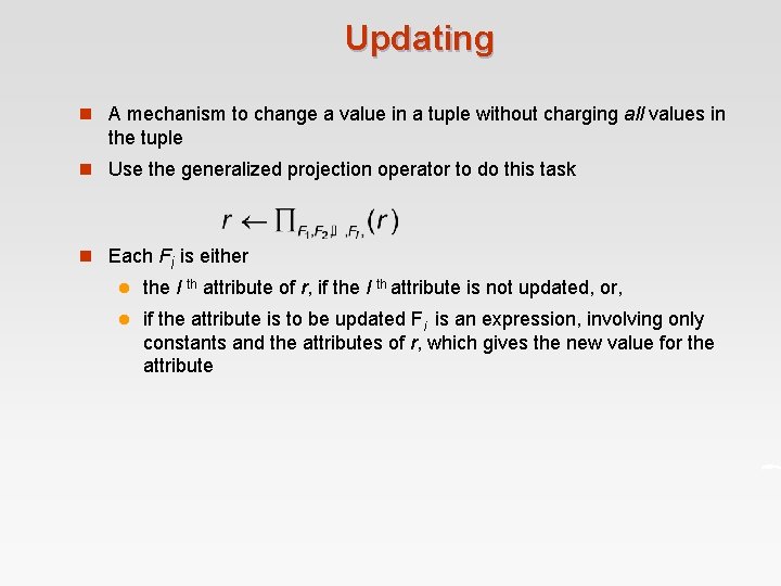 Updating n A mechanism to change a value in a tuple without charging all