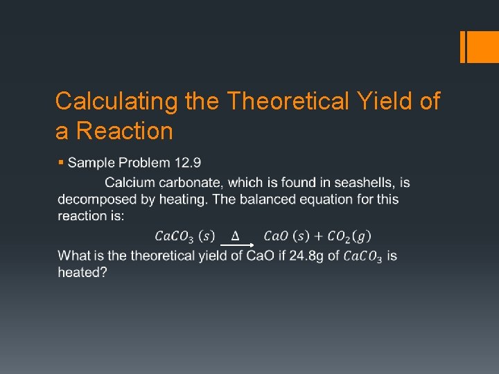 Calculating the Theoretical Yield of a Reaction § 