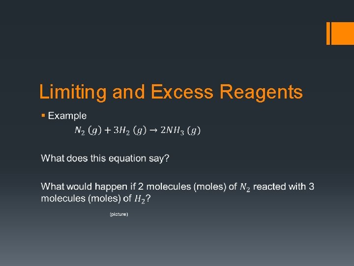 Limiting and Excess Reagents § 