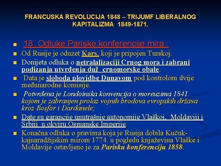 FRANCUSKA REVOLUCIJA 1848 – TRIJUMF LIBERALNOG KAPITALIZMA 1849 -1871. n n n n 18.